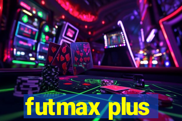 futmax plus